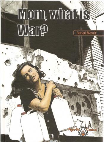 Mom, what is War? - Senad Mavric